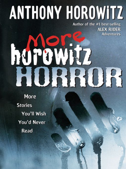 Title details for More Horowitz Horror by Anthony Horowitz - Available